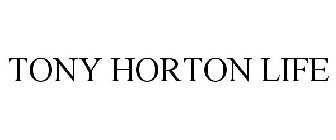 TONY HORTON LIFE