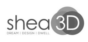 SHEA 3D DREAM | DESIGN | DWELL