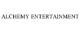 ALCHEMY ENTERTAINMENT