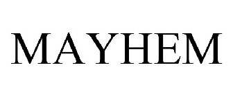 MAYHEM