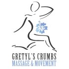 GRETYL'S CRUMBS MASSAGE & MOVEMENT