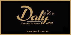 DALY XV VISTIENDO TU SUEÑOS WWW.JAZMINXV.COM