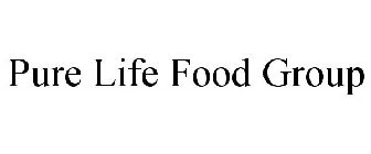 PURE LIFE FOOD GROUP