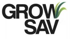 GROW SAV