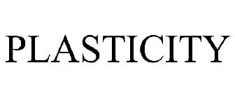 PLASTICITY