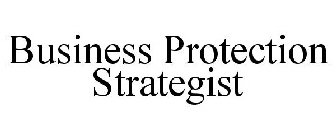 BUSINESS PROTECTION STRATEGIST