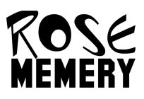 ROSE MEMERY