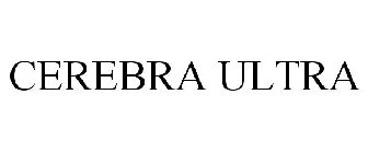 CEREBRA ULTRA