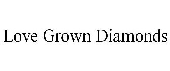 LOVE GROWN DIAMONDS