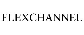 FLEXCHANNEL