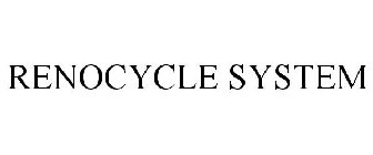RENOCYCLE SYSTEM