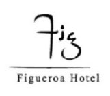 FIG FIGUEROA HOTEL