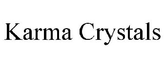 KARMA CRYSTALS