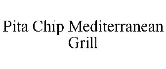 PITA CHIP MEDITERRANEAN GRILL