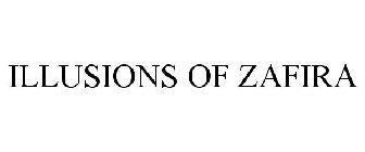 ILLUSIONS OF ZAFIRA