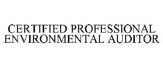 CERTIFIED PROFESSIONAL ENVIRONMENTAL AUDITOR