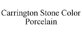 CARRINGTON STONE COLOR PORCELAIN