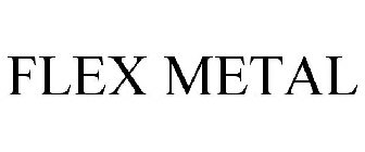 FLEX METAL