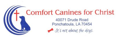 COMFORT CANINES FOR CHRIST IT'S NOT ABOUT THE DOGS.