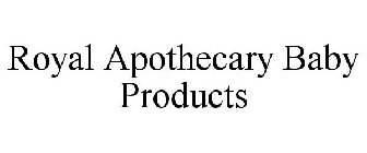 ROYAL APOTHECARY BABY PRODUCTS