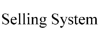 SELLING SYSTEM
