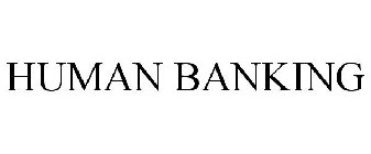 HUMAN BANKING