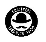 BROTHERS SANDWICH SHOP