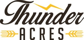 THUNDER ACRES