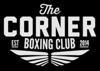THE CORNER BOXING CLUB EST. 2014