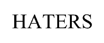 HATERS