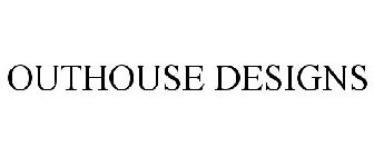 OUTHOUSE DESIGNS