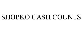 SHOPKO CASH COUNTS