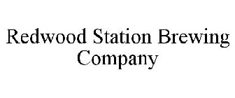 REDWOOD STATION BREWING COMPANY