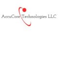 ACCUCORE TECHNOLOGIES LLC