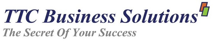 TTC BUSINESS SOLUTIONS THE SECRET OF YOUR SUCCESS