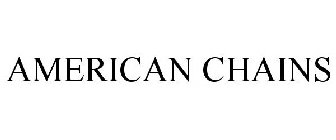 AMERICAN CHAINS