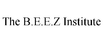 THE B.E.E.Z INSTITUTE
