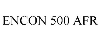 ENCON 500 AFR