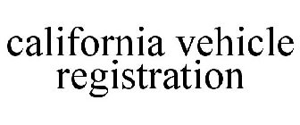 CALIFORNIA VEHICLE REGISTRATION