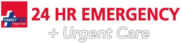 FAMILY ER + URGENT CARE 24 HR EMERGENCY + URGENT CARE