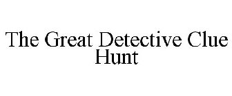 THE GREAT DETECTIVE CLUE HUNT