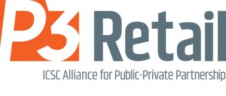 P3 RETAIL ICSC ALLIANCE FOR PUBLIC-PRIVATE PARTNERSHIP