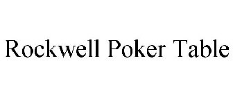 ROCKWELL POKER TABLE