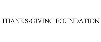 THANKS-GIVING FOUNDATION