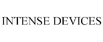 INTENSE DEVICES