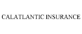 CALATLANTIC INSURANCE SERVICES