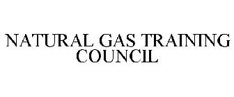 NATURAL GAS TRAINING COUNCIL