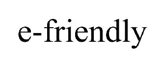 E-FRIENDLY