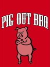 PIG OUT BBQ