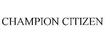 CHAMPION CITIZEN